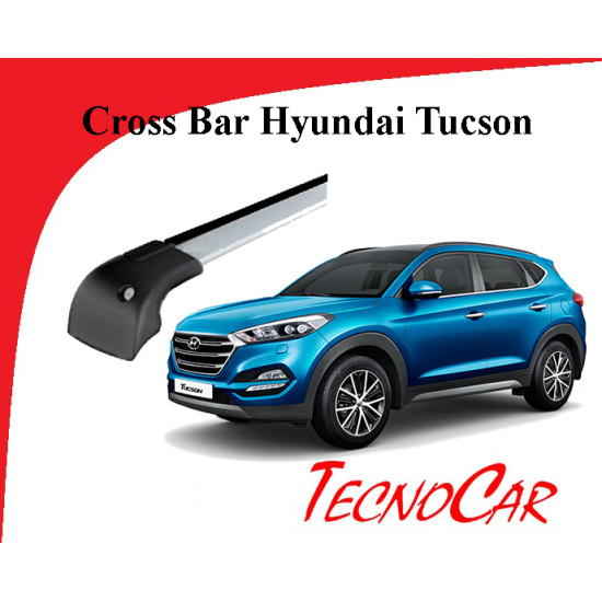 Barras Hyundai Tucson 2015-2021 Cross Bar 