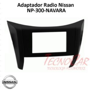 Adaptador Radio Nissan NP300 / Navara 2014+ 7 Pulgadas / 2 Din AN041 Connection