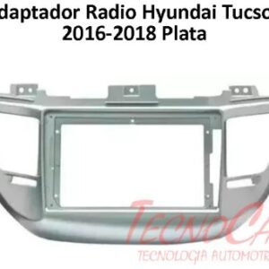 Adaptador Radio Hyundai Tucson 2015-2018 9.1 Pulgadas AHY-110N Connection