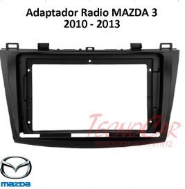 Adaptador Radio Mazda 3 2010-2013 9 Pulgadas AMA034N Connection