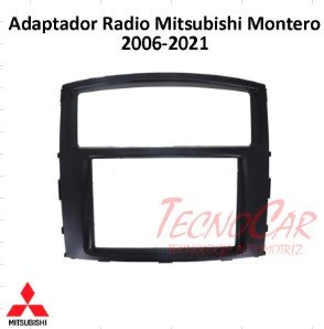 Adaptador Radio Mitsubishi Montero 2010+ 7 Pulgadas / 2 Din AMI-001 Connection