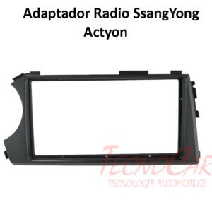 Adaptador Radio SsangYong Actyon 2006+ 7 Pulgadas / 2 Din ASY-004 Connection