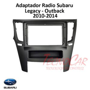 Adaptador Radio Subaru Legacy / Outback 2010-2014 9.1 Pulgadas ASA-010N Connection