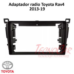 Adaptador Radio Toyota RAV4 2013-2019 9.1 Pulgadas ATO-190N Connection