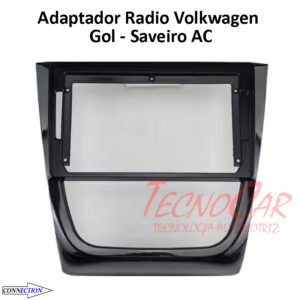 Adaptador Radio Volkswagen Gol / Saveiro AC 2008-2018 9.1 Pulgadas AVW-035N Connection
