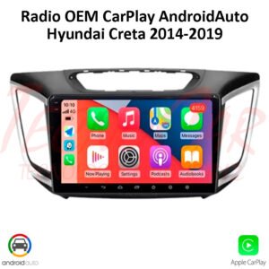 Radio Hyundai Creta 2014-Up CarPlay Android Auto 10.1” Pantalla OEM Android 12 Bluetooth GPS WiFi